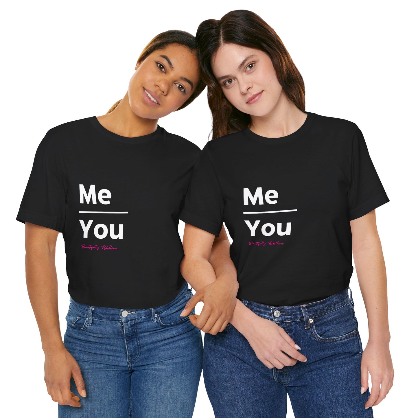 Me Over You Empowerment Tee