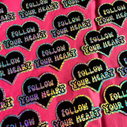 Follow Your Heart sticker